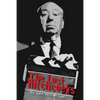 The Lost Hitchcocks: Uncovering the Lost Films of Alfred Hitchcock - Paperback