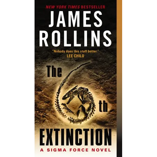 The 6th Extinction: A Sigma Force Novel - Mass Market Paperbound