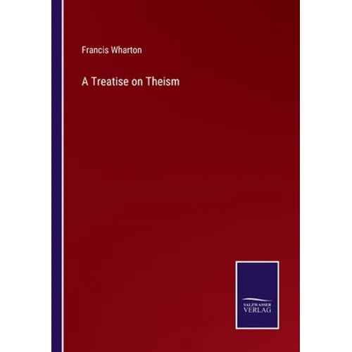 A Treatise on Theism - Paperback