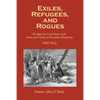Exiles, Refugees and Rogues: The Quest for Civl Order in the Towns and Colony of Providence Plantations 1636-1654 - Paperback