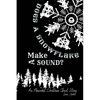 Does A Snowflake Make A Sound?: An Absurd Christmas Ghost Story - Paperback