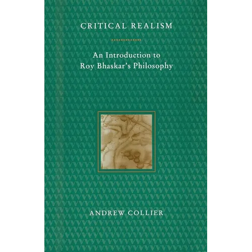 Critical Realism: An Introduction to Roy Bhaskar's Philosophy - Paperback