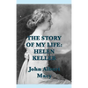 The Story of my Life: Helen Keller - Hardcover
