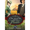 One Plus One Equals Trouble - Paperback