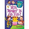 My Weirdest School #4: Mrs. Meyer Is on Fire! - Paperback