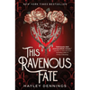 This Ravenous Fate - Hardcover
