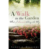 A Walk in the Garden - Paperback