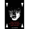 The Teeth Of The World Are Sharp - Paperback