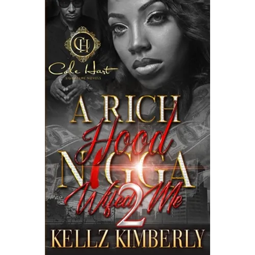 A Rich Hood N*gga Wifed Me 2: An Urban Romance - Paperback
