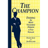 The Champion: Finding the Most Valuable Person in Your Network - Paperback