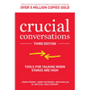 Crucial Conversations: Tools for Talking When Stakes Are High - Paperback