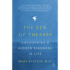 The Zen of Therapy: Uncovering a Hidden Kindness in Life - Paperback