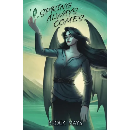 Spring Always Comes: Book Three of the Ascension Saga - Paperback