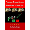 Profitable Trading Strategy: 3 Candle and 4 Candle Play - Paperback