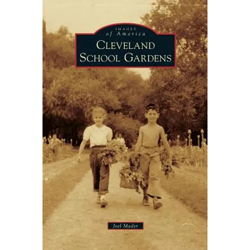 Cleveland School Gardens - Hardcover