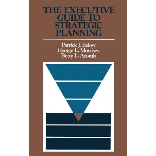 The Executive Guide to Strategic Planning - Hardcover