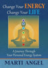 Change Your Energy, Change Your Life: A Journey Through Your Personal Energy System - Paperback