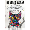 In Other Words: Quotes that Push our Thinking - Paperback
