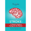 Stroke: A Nurse's Guide to Caring for the Patient - Paperback