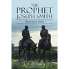 The Prophet Joseph Smith: Restoration Issues - Paperback