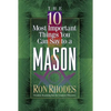 The 10 Most Important Things You Can Say to a Mason - Paperback