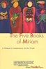 Five Books of Miriam: A Woman's Commentary on the Torah - Paperback