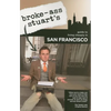 Broke-Ass Stuart's Guide to Living Cheaply in San Francisco - Paperback
