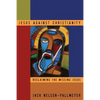 Jesus Against Christianity - Paperback