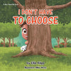 I Don't Have To Choose - Paperback