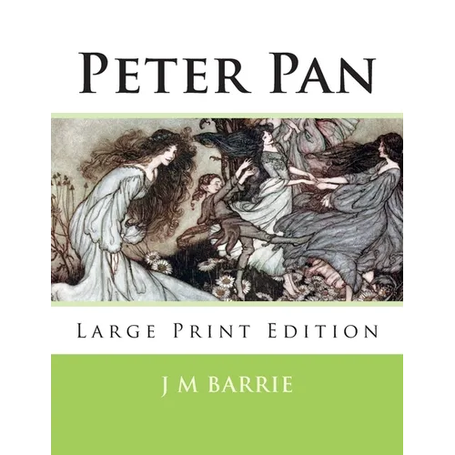 Peter Pan: Large Print Edition - Paperback