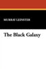 The Black Galaxy - Paperback