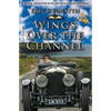 Wings Over the Channel - Paperback