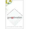 Guesstimation: Solving the World's Problems on the Back of a Cocktail Napkin - Paperback