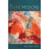 The Divine Missions - Hardcover