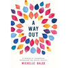 A Way Out: A Memoir of Conquering Depression and Social Anxiety - Hardcover