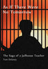 As If There Were No Tomorrow: The Saga of a Jailhouse Teacher - Hardcover