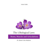 The 5 Biological Laws: Bones, Muscles and Articulations: Dr. Hamer's New Medicine - Paperback