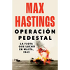 Operación Pedestal: La Flota Que Luchó En Malta, 1942 / Operation Pedestal - Paperback
