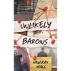 Unlikely Barons - Hardcover