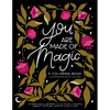 You Are Made of Magic: A Coloring Book with Affirmations and Artwork to Cultivate a Positive Mindset, Personal Growth, and Self-Love - Paperback