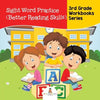 Sight Word Practice (Better Reading Skills): 3rd Grade Workbooks Series - Paperback