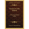 Oremus Or Little Mildred: A Story For Children (1880) - Paperback