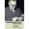 Reading Karl Barth: A Companion to Karl Barth's Epistle to the Romans - Paperback