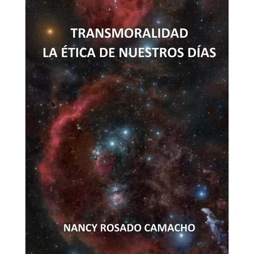 Transmoralidad. La ética de nuestros días - Paperback