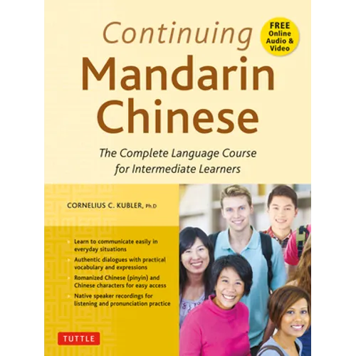 Continuing Mandarin Chinese Textbook: The Complete Language Course for Intermediate Learners - Paperback