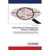 Intercultural Contemporary Dance in Malaysia - Paperback