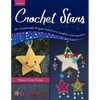Crochet Stars: 25+ Customizable Projects Full of Love, Laughter, and Inspiration - Paperback