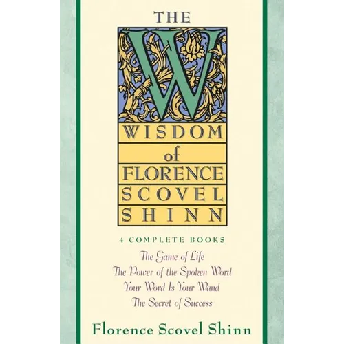 Wisdom of Florence Scovel Shinn - Paperback