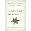 American Generosity: Who Gives and Why - Hardcover