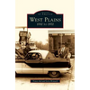West Plains: 1930 to 1970 - Hardcover
